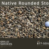 ½” Native Rounded Stone (1 yard)