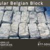 Regular Belgian Block (1 piece)